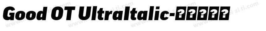 Good OT UltraItalic字体转换